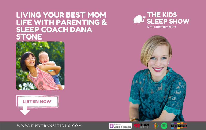 Episodio 74: Viviendo la mejor vida de mamá con la entrenadora de crianza y sueño Dana Stone