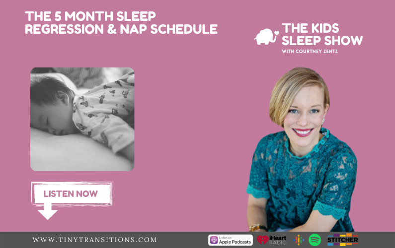 Episode 96- The 5 Month Sleep Regression & Nap Schedule
