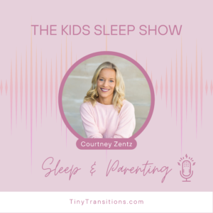 The Kids Sleep Show Podcast - Sleep Training and Helping You When Taking Cara Your Babies