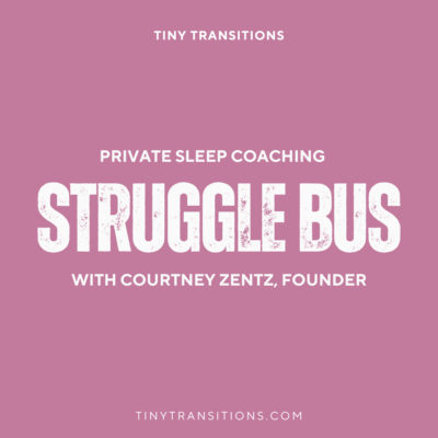 Struggle Bus with the Best Baby & Toddler Sleep Coach