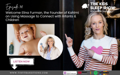 Episode #141 – Using Massage to Connect with Infants & Children with Kahlmi Founder Elina Furman