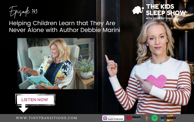 Episode 143: Debbie Marini on Helping Children Know They Are Never Alone
