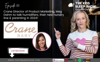Episode 153: Crane Director of Product Marketing Meg Dahm to Chat Humidifiers, Their New Baby Line and more!