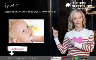 Episode 181: Separation Anxiety in Babies & How to Fix It